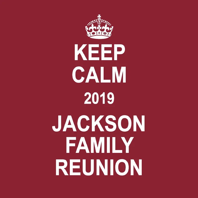 Doorbuster Deal Keep Calm Family Reunion T-Shirt Design R1-65