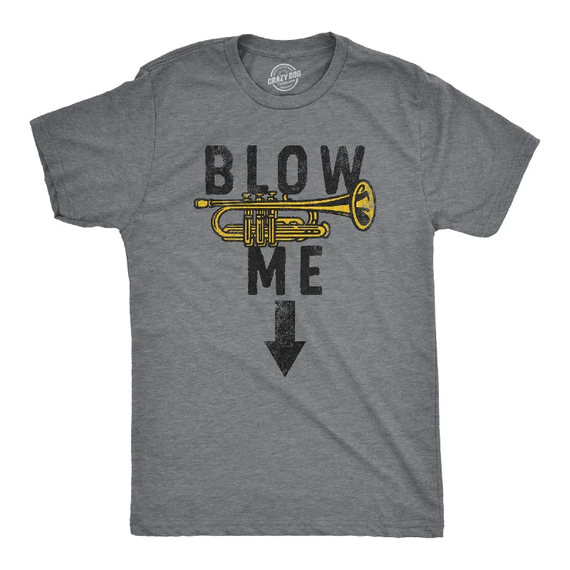 Blow Me Trumpet Men's T Shirt