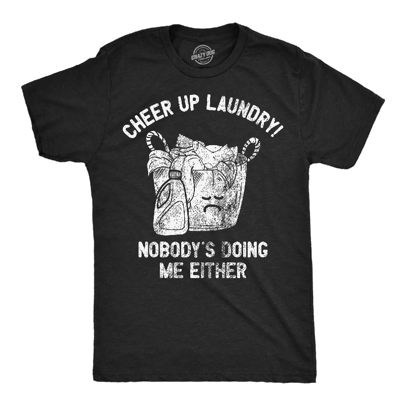 Extra Discount Cheer Up Laundry Nobodys Doing Me Either Men's T Shirt