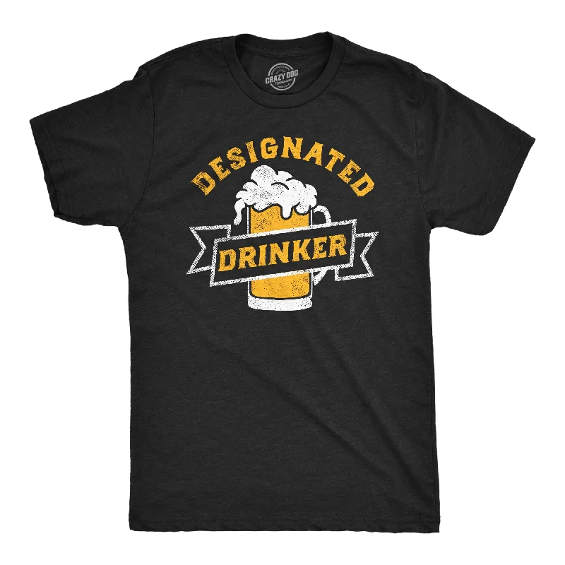 Designated Drinker Men's T Shirt