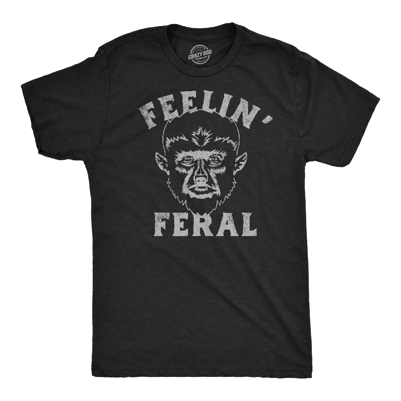 Feelin Feral Werewolf Men's T Shirt