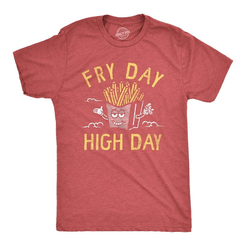 Hurry In Fry Day High Day Men's T Shirt