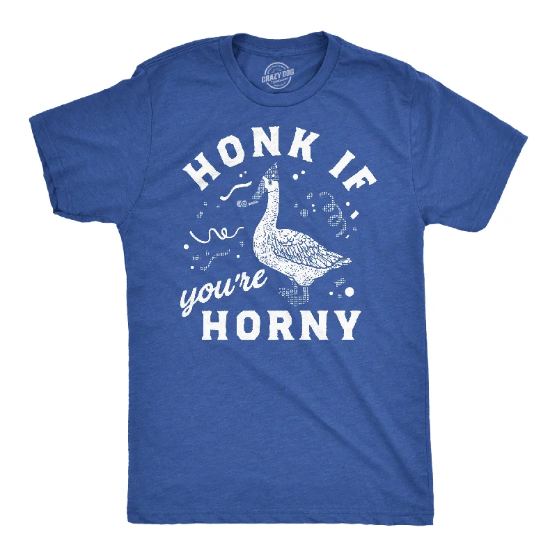 Honk If Youre Horny Men's T Shirt