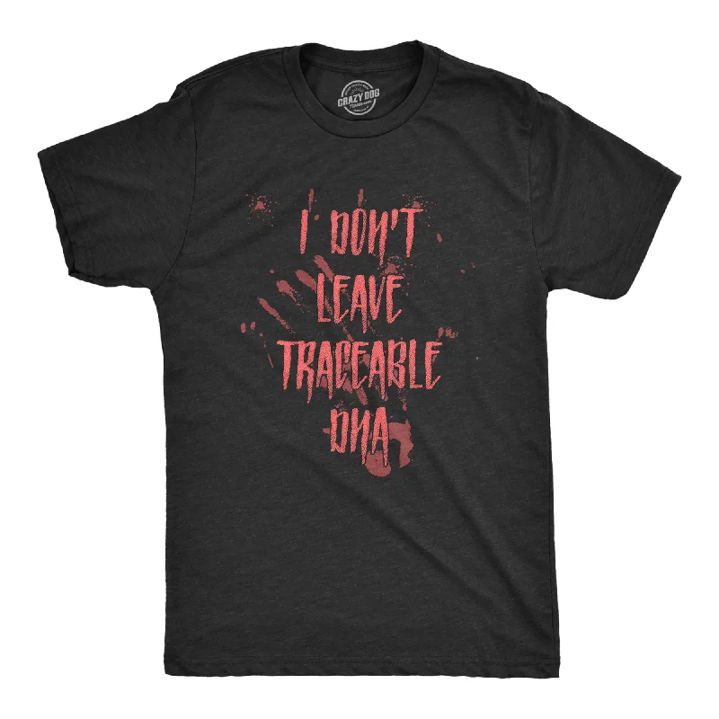 Clearance Event I Dont Leave Tracebale DNA Men's T Shirt