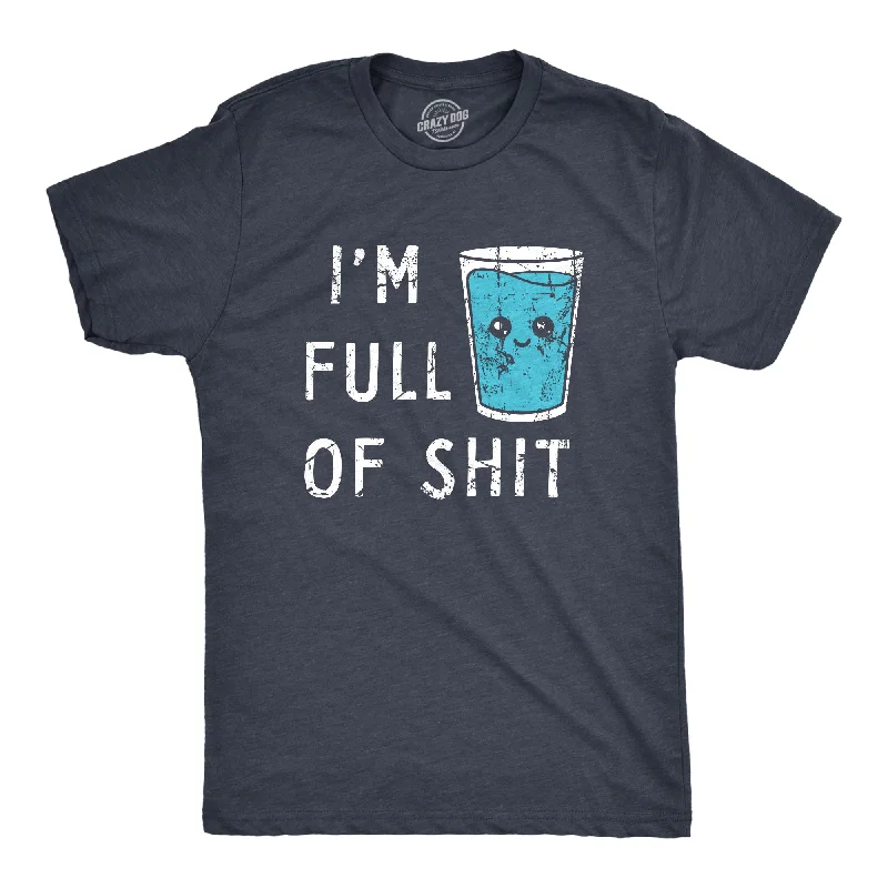 Big Savings Im Full Of Shit Men's T Shirt