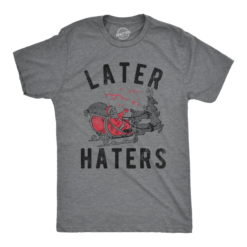 Later Haters Santa Men's T Shirt