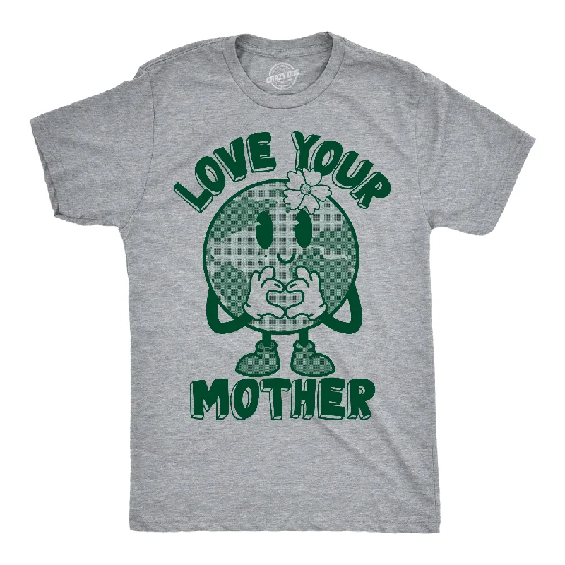 Lowest Rates Love Your Mother Earth Day Men's T Shirt