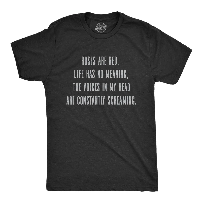 Lowest Price Roses Are Red Life Has No Meaning Men's T Shirt