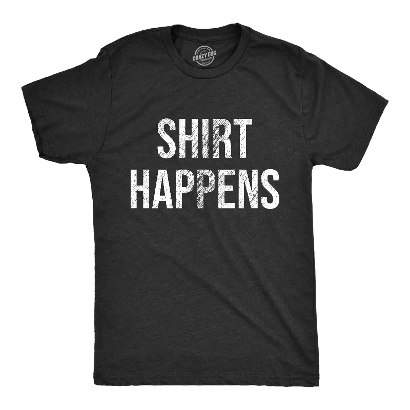 Weekend Savings Extravaganza Shirt Happens Men's T Shirt