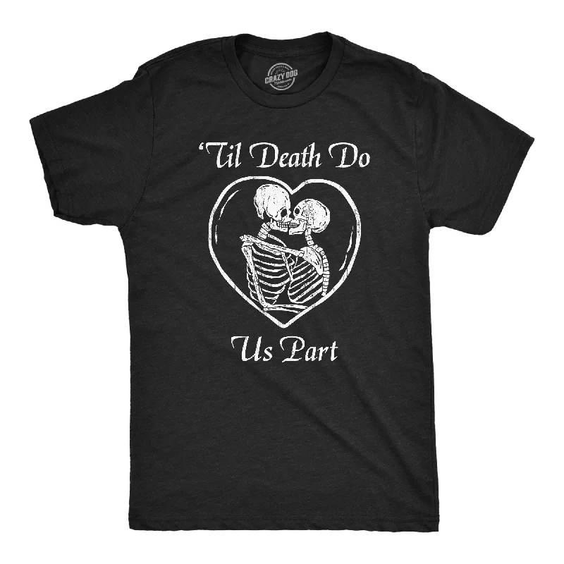 Year-End Sale Till Death Do Us Part Men's T Shirt