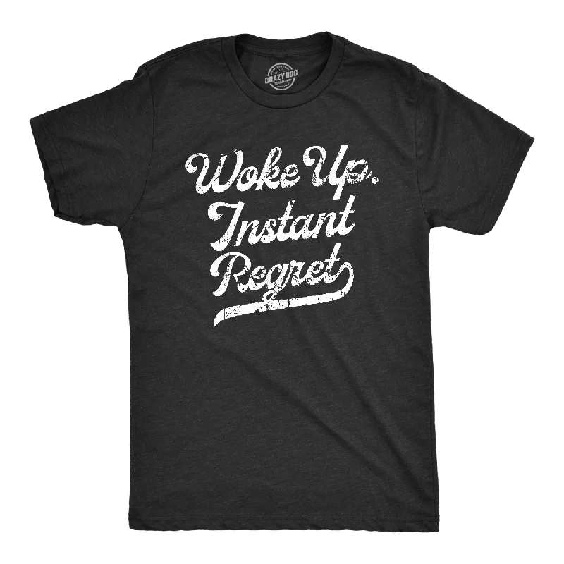 Clearance Sale Woke Up Instant Regret Men's T Shirt