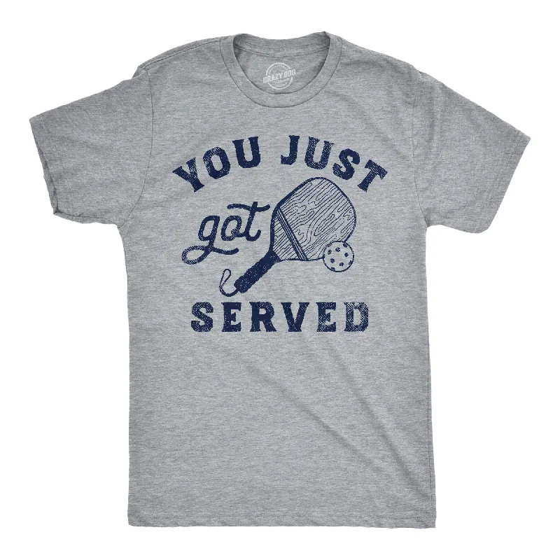 Weekend Bargains to Enjoy You Just Got Served Men's T Shirt