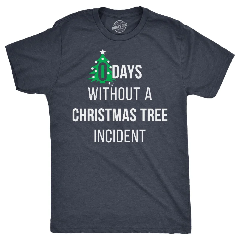 Zero Days Without A Christmas Tree Incident Men's T Shirt